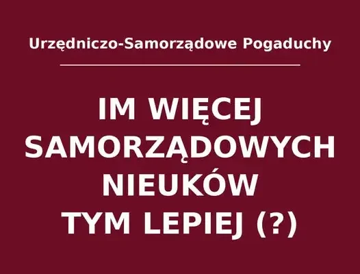 Samorząd to wspólnota mieszkańców, nie prywatny folwark wójta