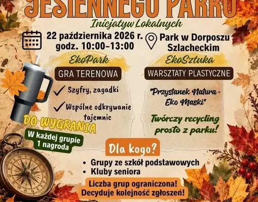 Jesienne spotkanie w Parku Inicjatyw Lokalnych w Dorposzu Szlacheckim