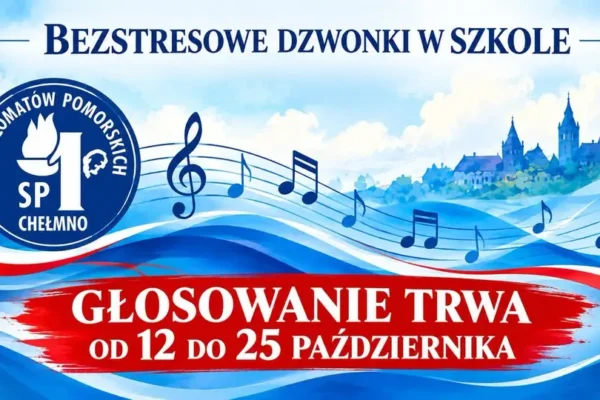 Ostatnia szansa na głosowanie na „Bezstresowe dzwonki” w chełmińskiej szkole