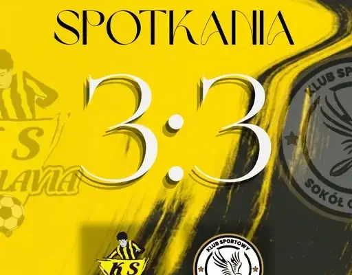 Unislavia Unisław remisuje 3:3 z Sokołem Grzywna po dramatycznej końcówce